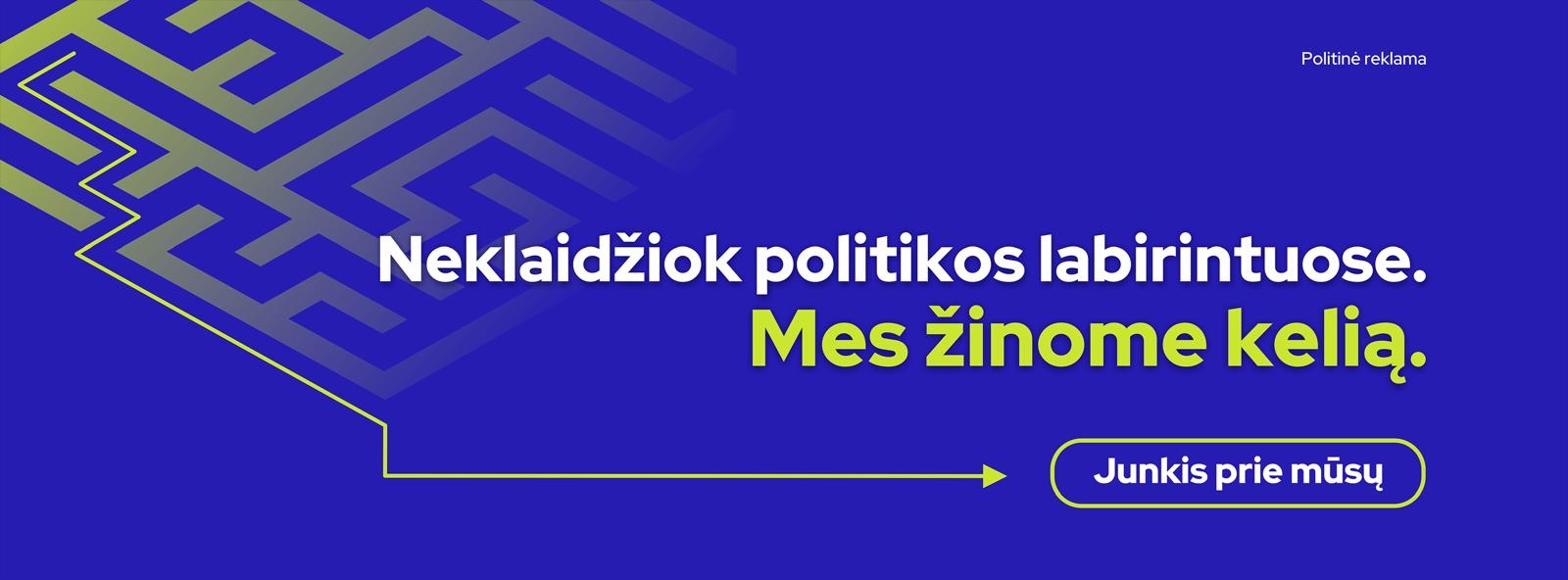 Neklaidžiok labirintais,- demokratai žino kelią